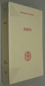 Ecrits (Sources chretiennes) (French Edition)