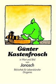 Gunter Kastenfrosch Oder Der Whare Sinn DES Lebens (German Edition)