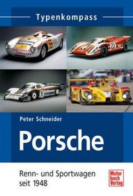 Porsche. Renn- und Rennsportwagen seit 1948