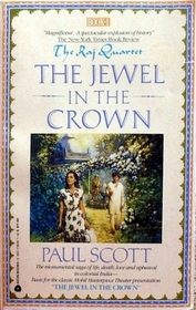 The Jewel in the Crown (Raj Quartet, Bk 1)