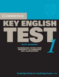 Cambridge Key English Test 1 Student's Book with Answers: Examination Papers from the University of Cambridge ESOL Examinations (KET Practice Tests)