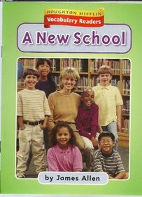 Houghton Mifflin Vocabulary Readers: Theme 4.2 Level 1 A New School