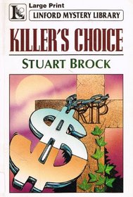 Killer's Choice (Linford Mystery Library (Large Print))