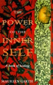 The Power of the Inner Self: A Book of Healing