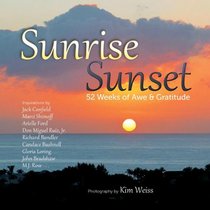 Sunrise, Sunset: 52 Weeks of Awe and Gratitude