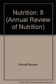 Annual Review of Nutrition: 1988