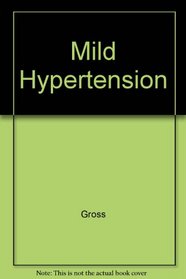 Mild Hypertension
