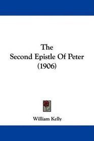 The Second Epistle Of Peter (1906)