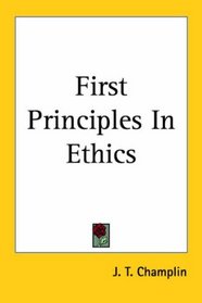 First Principles In Ethics