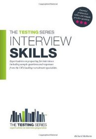 Interview Skills: Questions and Answers: How to Pass Any Interview (Testing Series)