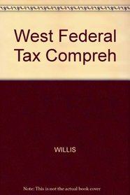 Wests Federal Taxation: Comprehensive Volume 1997