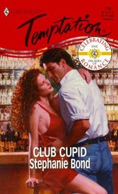 Club Cupid (Harlequin Temptation, No 718)