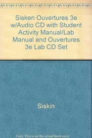 Sisken Ouvertures 3e w/Audio CD with Student Activity Manual/Lab Manual and Ouvertures 3e Lab CD Set