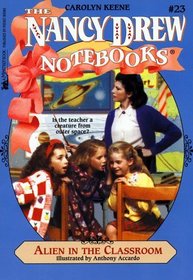 Alien in the Classroom (Nancy Drew Notebooks, No 23)