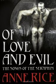 Of Love And Evil - The Songs Of The Seraphim
