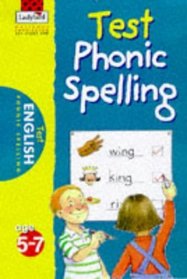 Phonic Spelling (National Curriculum - Test S.)