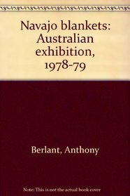 Navajo blankets : Australian exhibition 1978-79
