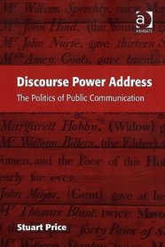 Discourse Power Address: The Politics of Public Communication