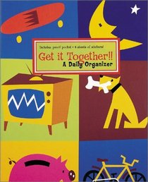 Get it Together! A Daily Organizer