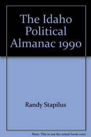 The Idaho Political Almanac, 1990