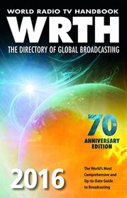 World Radio TV Handbook 2016: The Directory of Global Broadcasting