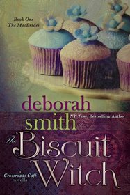 The Biscuit Witch: A Crossroads Caf Novella (The MacBrides)