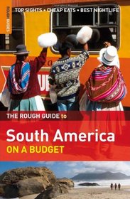 The Rough Guide to South America on a Budget 1 (Rough Guide Travel Guides)