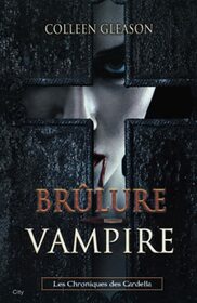 Brlure vampire (Les Chroniques de Gardella, Tome 4)