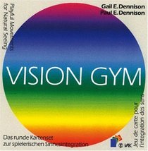 Vision Gym: Playful Movements for Natural Seeing