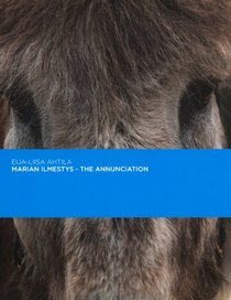 Eija-Liisa Ahtila: The Annunciation: Marian Ilmestys