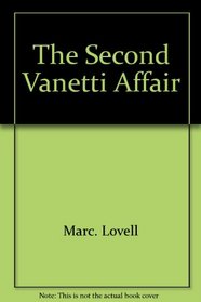 The second Vanetti affair