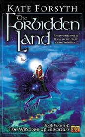 The Forbidden Land  (Witches of Eileanan, Bk 4)