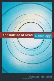 The Nature of Love: A Theology