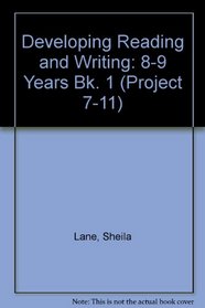 Developing Reading and Writing (Project 7-11)