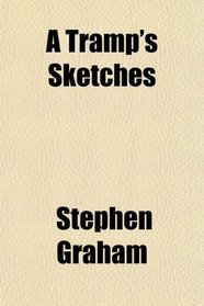 A Tramp's Sketches