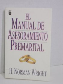 El Manual de Asesoramiento Permarital (Spanish Edition)