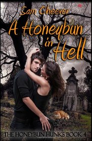A Honeybun in Hell (Honeybun Hunks, Bk 4)