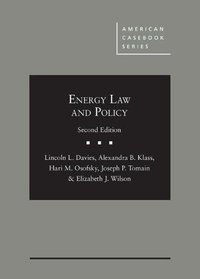 Energy Law and Policy (American Casebook Series)