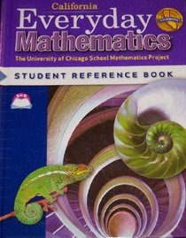 Everyday Mathematics Grade 6 California Student Reference Book (The University of Chicago School Mathematics Project)