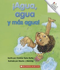 Agua, Agua Y Ms Agua!/Water Everywhere! (Rookie Espanol) (Spanish Edition)