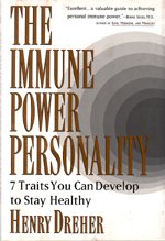 The Immune Power Personality : Seven Traits You Can Develop to Stay Healthier