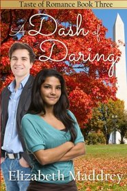 A Dash of Daring (Taste of Romance) (Volume 3)