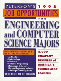 Peterson's Job Opportunities for Engineering and Computer Science Majors: 1998 (Annual)