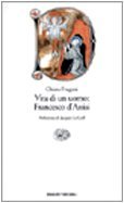 Vita di un uomo: Francesco d'Assisi (Einaudi tascabili. Saggi)