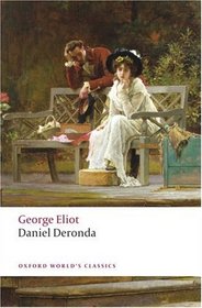 Daniel Deronda (Oxford World's Classics)