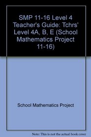 SMP 11-16 Level 4 Teacher's Guide (School Mathematics Project 11-16)