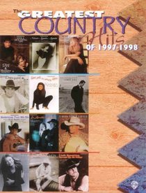 The Greatest Country Hits of 1997-1998: Piano/Vocal/Chords
