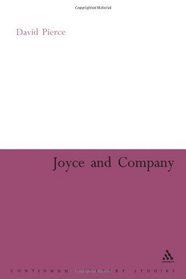 Joyce and Company (Continuum Literary Studies)