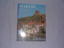 Whitby: A Pictorial History (Pictorial history series)