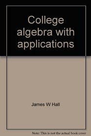 College algebra with applications